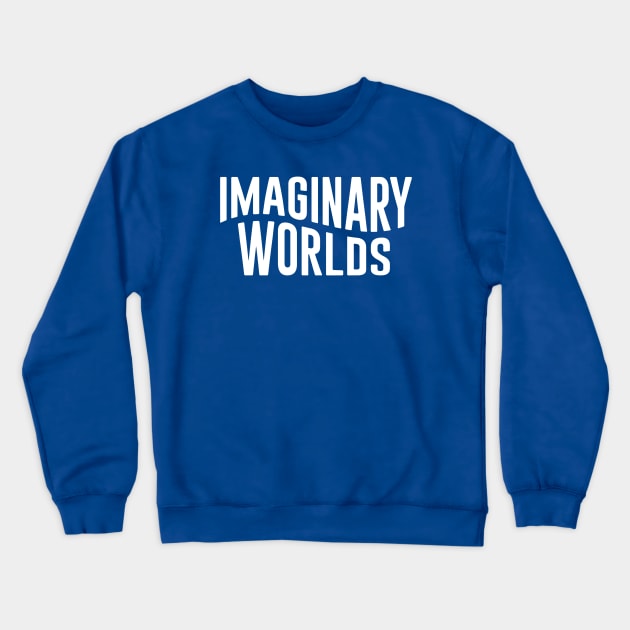 Imaginary Worlds new logo title white Crewneck Sweatshirt by Imaginary Worlds